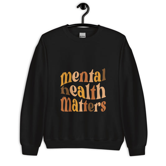 Mental Health Matters Unisex Sweatshirt