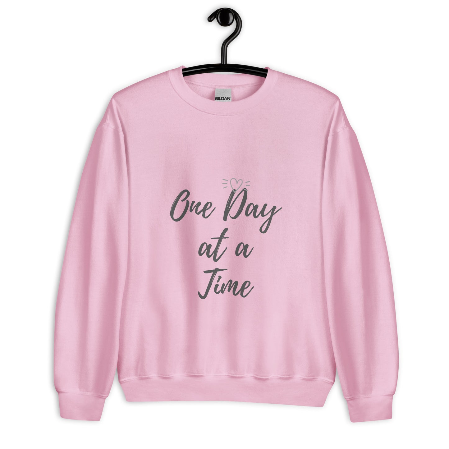 One Day at a time Unisex Sweatshirt