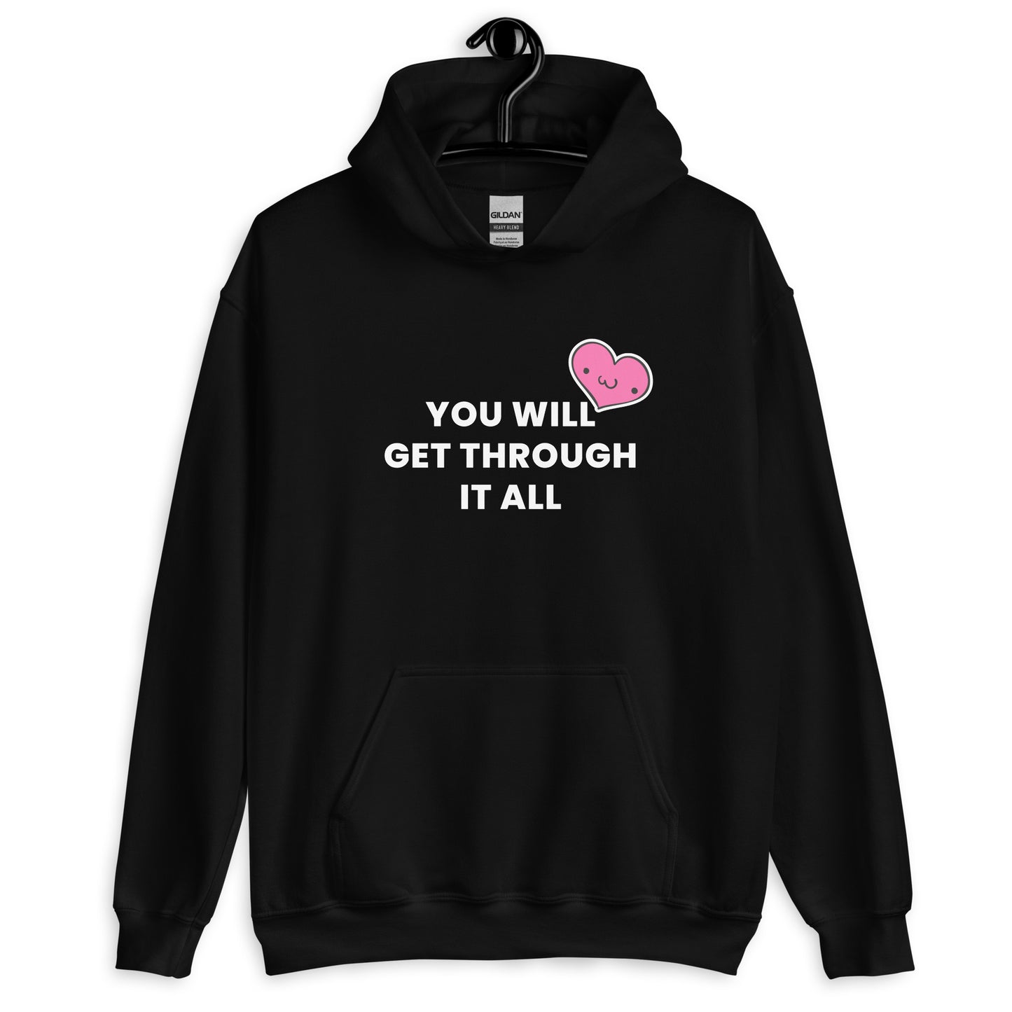 You will get through it all Hoodie