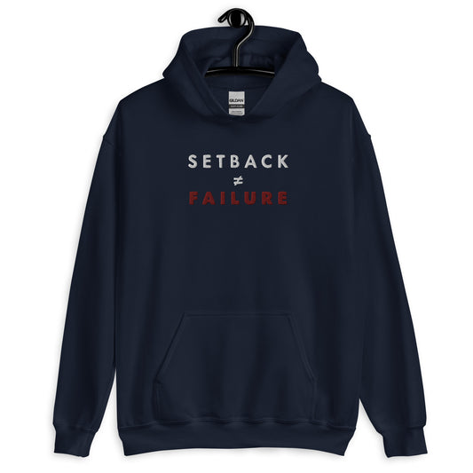 Setback ≠ Failure Hoodie