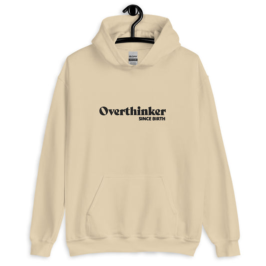 Overthinker since birth Hoodie