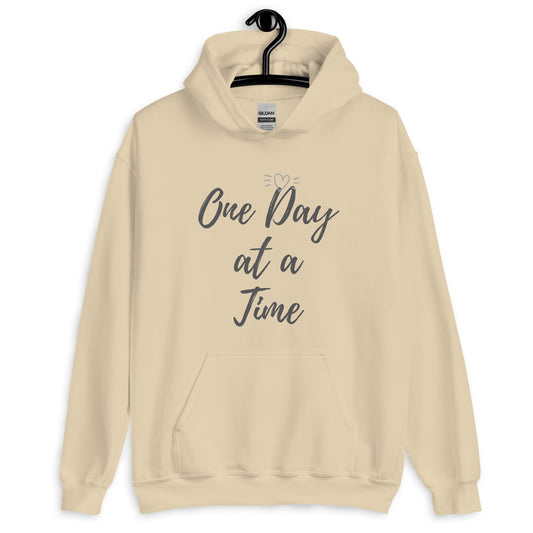 One Day at a Time Unisex Hoodie