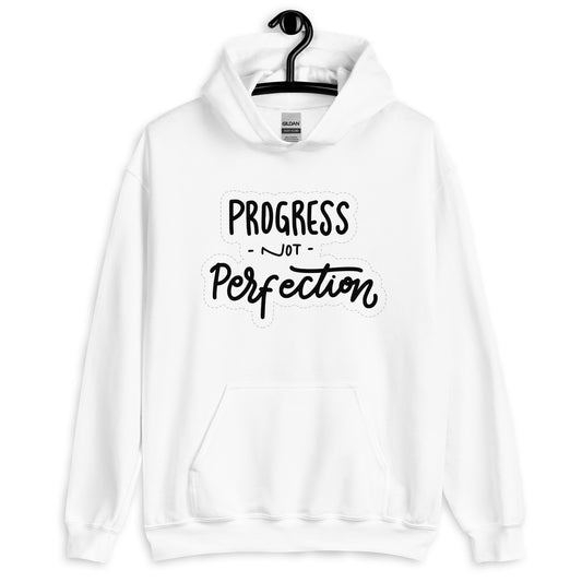 Progress, Not Perfection Unisex Hoodie