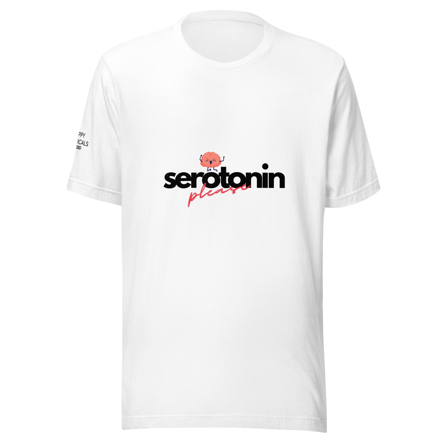 Serotonin Please Unisex t-shirt