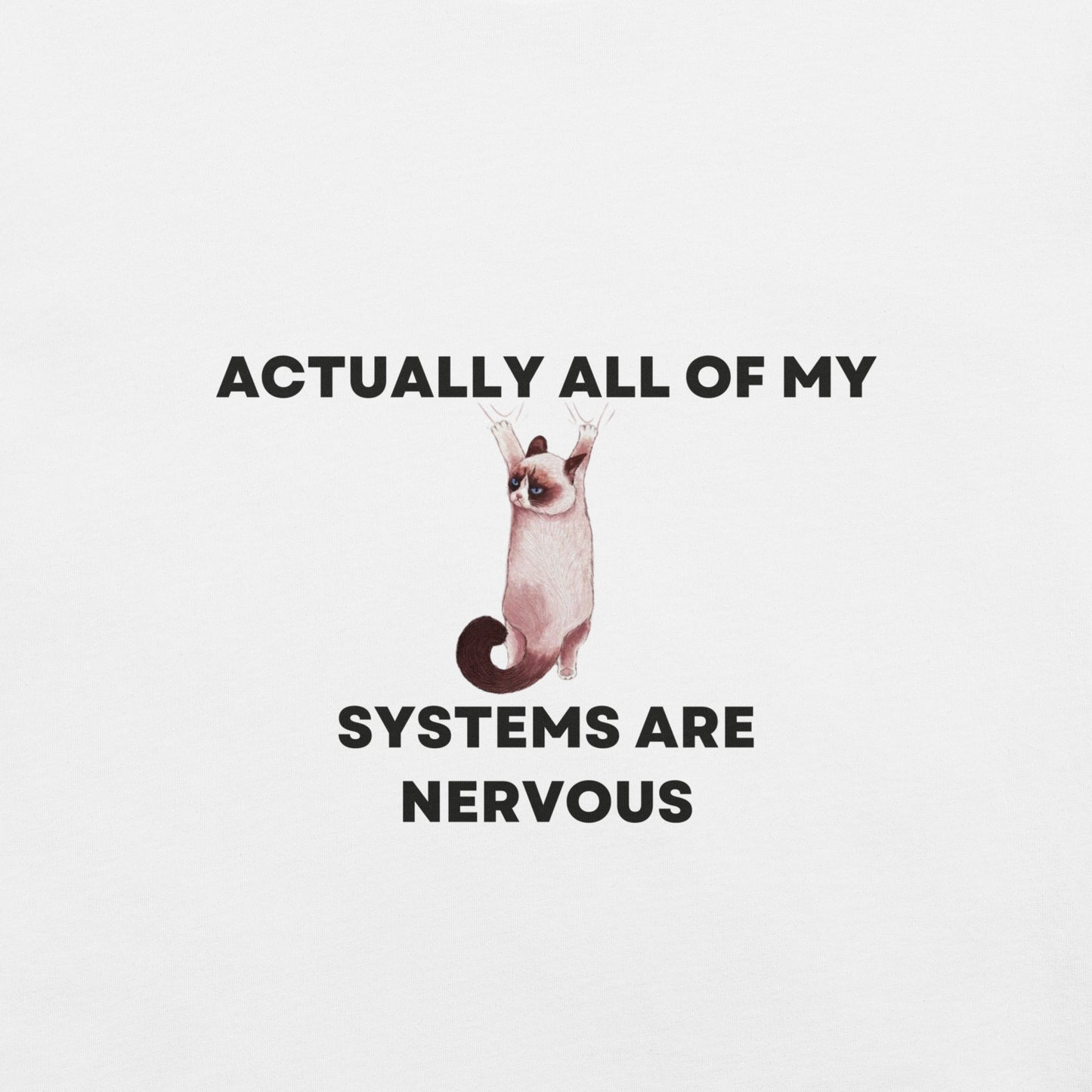 All of my systems are nervous Unisex t-shirt